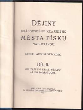 August Sedláček: Dějiny královského krajského města Písku nad Otavou
