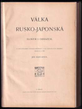 Jan Klecanda: Válka rusko-japonská slovem i obrazem