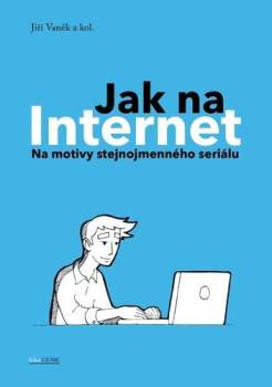 Jiří Vaněk: Jak na Internet
