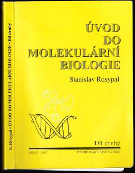Stanislav Rosypal: Úvod do molekulární biologie
