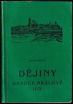 Jaromír Mikulka: Dějiny Hradce Králové do roku 1850