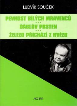 Pevnost bílých mravenců ; Ďáblův prsten ; Železo přichází z hvězd