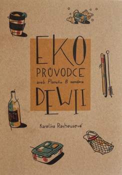 Eko průvodce, aneb, Planetu B nemáme