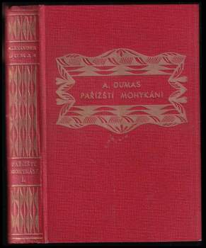 Alexandre Dumas: Pařížští Mohykáni