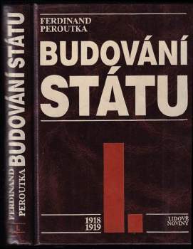 Ferdinand Peroutka: Budování státu