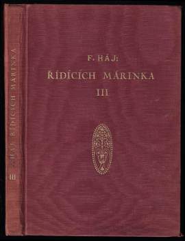 Felix Háj: Řídících Márinka III