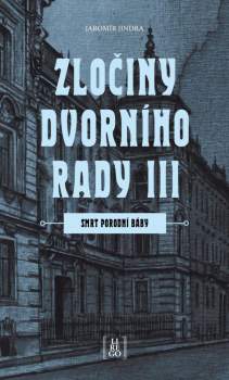 Jaromír Jindra: Zločiny dvorního rady