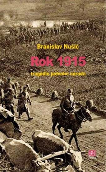 Rok 1915 - tragédie jednoho národa