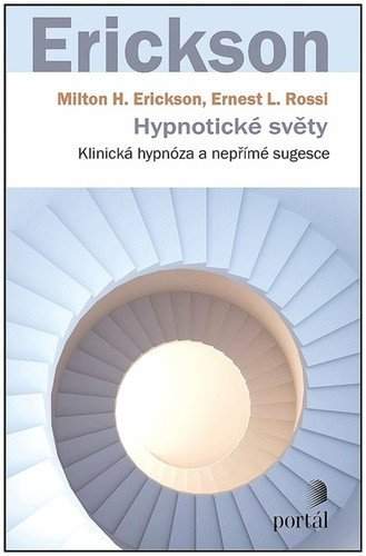 Milton Erickson,: Hypnotické světy