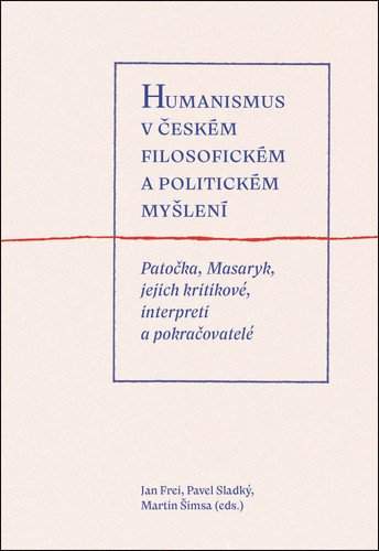 Humanismus v českém filosofickém a politickém myšlení