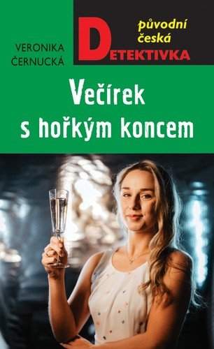 Veronika Černucká: Večírek s hořkým koncem