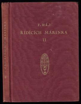 Felix Háj: Řídících Márinka II