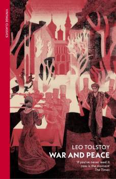 Leo Tolstoy: War and Peace