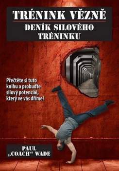 Trénink vězně