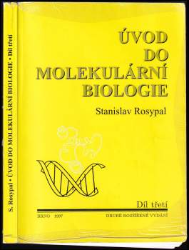 Stanislav Rosypal: Úvod do molekulární biologie