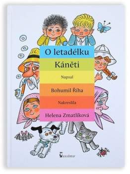 O letadélku Káněti