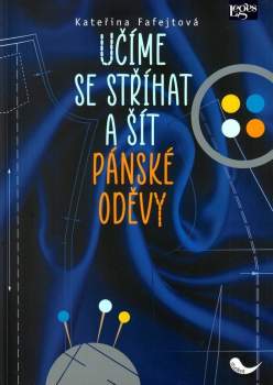 Učíme se stříhat a šít pánské oděvy