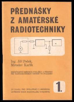 Jiří Peček: Přednášky z amatérské radiotechniky