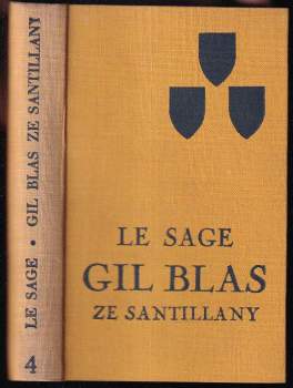 Příběhy Gila Blase ze Santillany : Kniha X-XII - Alain-René Lesage (1928, Ladislav Kuncíř) - ID: 285882
