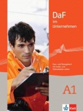 DaF im Unternehmen A1 - Kurs- und Übungsbuch