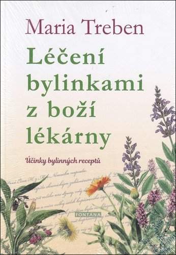 Léčení bylinkami z boží lékárny