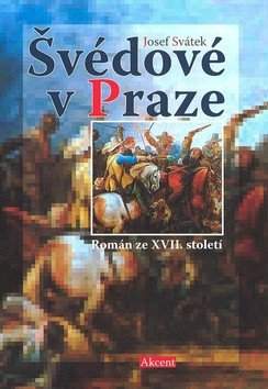 Josef Svátek: Švédové v Praze