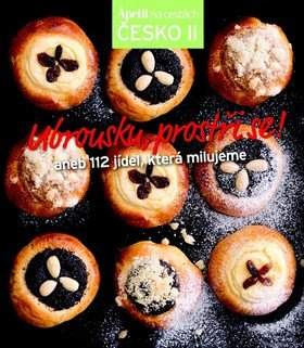 Ubrousku, prostři se!, aneb, 112 jídel, která milujeme