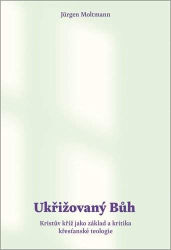 Ukřižovaný Bůh