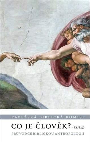 Co je člověk? (Žl 8,5)