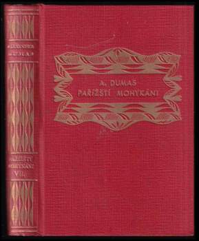 Alexandre Dumas: Pařížští Mohykáni