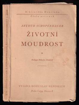 Arthur Schopenhauer: Životní moudrost I