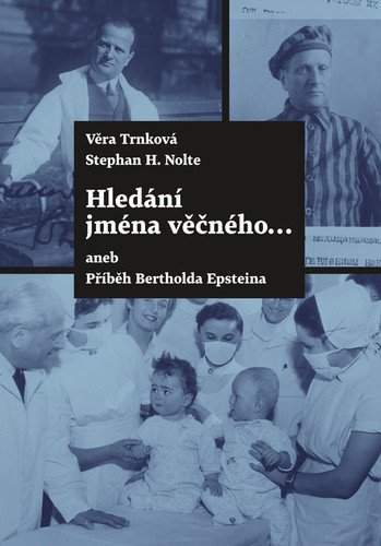 Hledání jména věčného..., aneb, Příběh Bertholda Epsteina