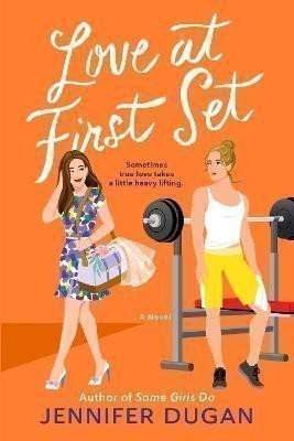 Jennifer Dugan: Love at First Set: A Novel