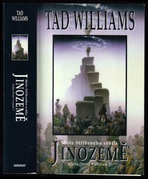 Jinozemě - Moře stříbrného světla : Kniha čtvrtá - svazek 1 - Tad Williams (2003, Návrat) - ID: 1091679