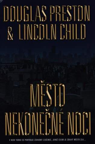 Douglas J Preston: Město nekonečné noci