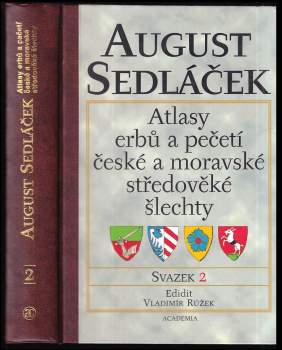 August Sedláček: Atlasy erbů a pečetí české a moravské středověké šlechty