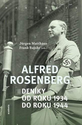 Alfred Rosenberg: Deníky od roku 1934 do roku 1944