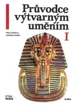 Průvodce výtvarným uměním I