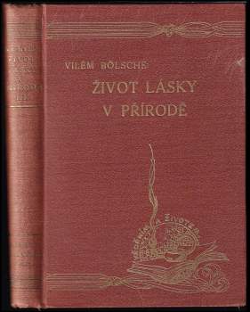Wilhelm Bölsche: Život lásky v přírodě