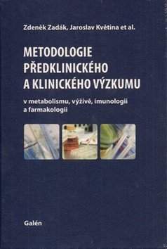 Metodologie předklinického a klinického výzkumu v metabolismu, výživě, imunologii a farmakologii