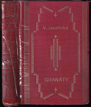 Granáty : Díl 1 - román - Vlasta Javořická (1930, F. Šupka) - ID: 2139918