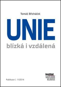 Tomáš Břicháček: Unie blízká i vzdálená