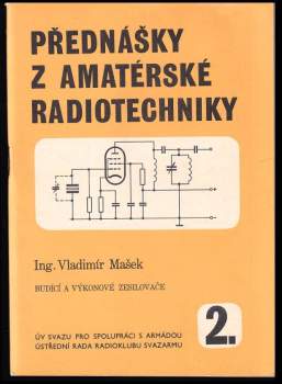 Vladimír Mašek: Přednášky z amatérské radiotechniky
