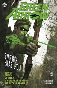 Green Arrow - Smrtící hlas lidu