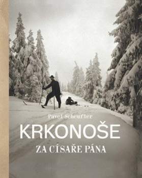 Krkonoše za císaře pána