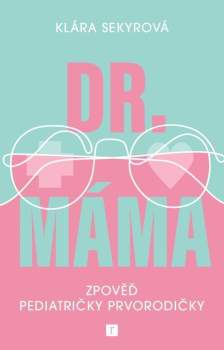 Klára Sekyrová: Dr. Máma