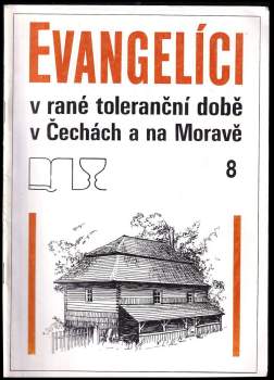 Evangelíci v rané toleranční době v Čechách a na Moravě