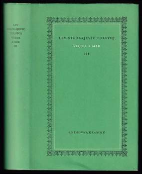 Vojna a mír : III - Lev Nikolajevič Tolstoj (1959, Státní nakladatelství krásné literatury, hudby a umění) - ID: 52967