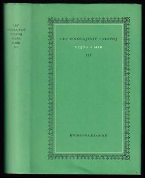 Lev Nikolajevič Tolstoj: Vojna a mír