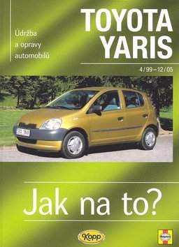 Údržba a opravy automobilů Toyota Yaris od 1999 do 2005